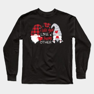 I Love You Like Gnome Other, Valentine's Day, Gnomes Svg, Valentine , Valentine Gnomes, Valentine Shirt Design, Plaid Long Sleeve T-Shirt